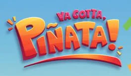 Ya Gotta, Piñata!
