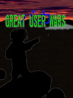 Great User Wars