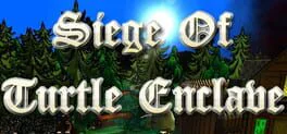 Siege of Turtle Enclave