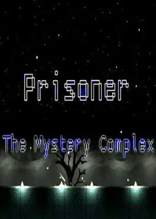 Prisoner: The Mystery Complex