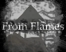 From Flames