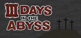3 Days in the Abyss