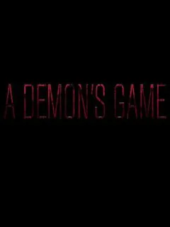 A Demon's Game: Episode 1