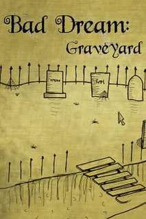 Bad Dream: Graveyard