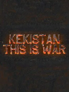 Kekistan: This is War