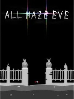 All Haze Eve