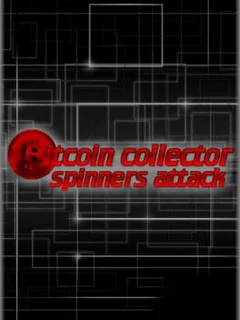 Bitcoin Collector: Spinners Attack