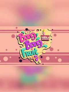 Bang Bang Fruit