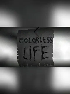 Colorless Life
