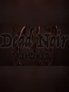 Dead Noir the Heart