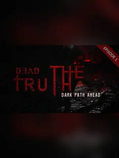 DeadTruth: The Dark Path Ahead