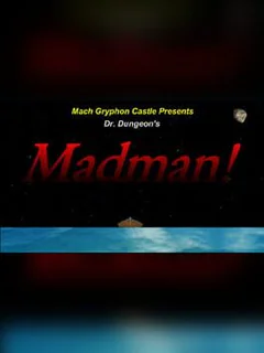 Dr. Dungeon's Madman!