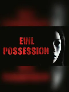 Evil Possession