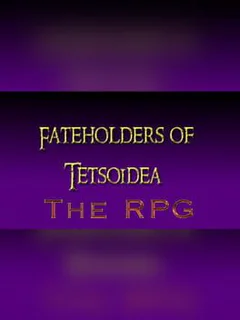 Fateholders of Tetsoidea