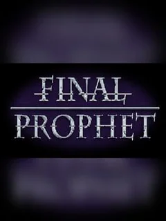 Final Prophet