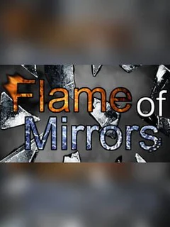 Flame of Mirrors