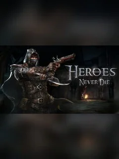 Heroes Never Die