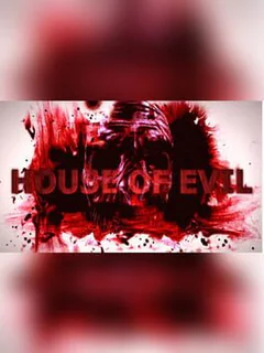 House of Evil