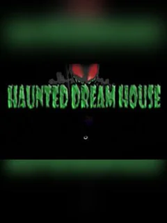 Hunted Dream House