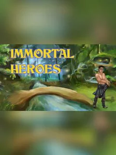 Immortal Heroes