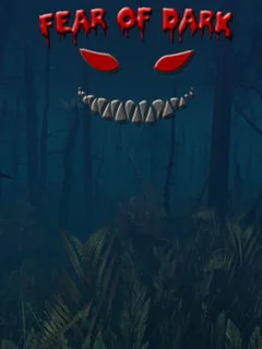 Fear of Dark