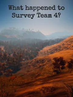 What happened to Survey Team 4?
