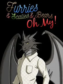 Furries & Scalies & Bears OH MY!