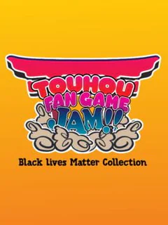 Touhou Fan Game Jam Black Lives Matter Collection