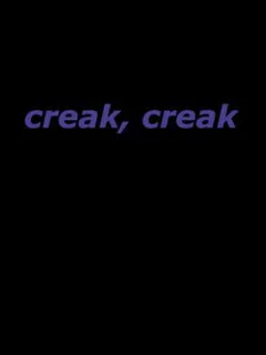 creak, Creak