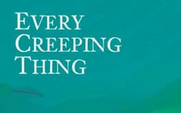 Every Creeping Thing