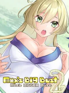 Max's Big Bust 2 - Max's Bigger Bust