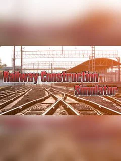 Railway Construction Simulator
