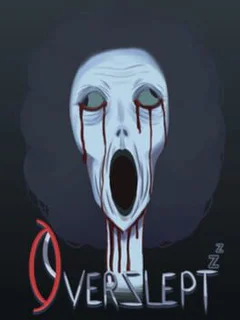 Overslept
