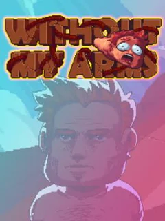 Without My Arms