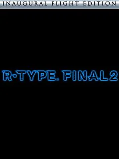 R-Type Final 2: Inaugural Flight Edition