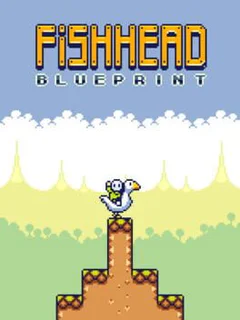 Fishhead: Blueprint