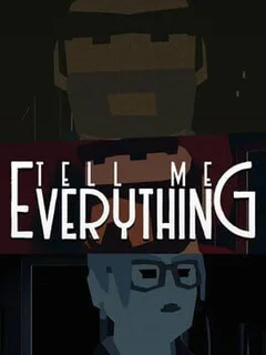 Tell Me Everything