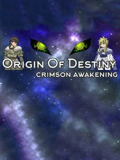 Origin of Destiny: Crimson Awakening