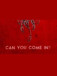 Can You Come In?