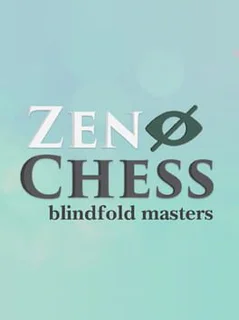 Zen Chess: Blindfold Masters