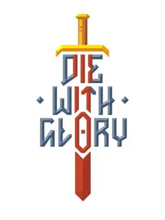 Die With Glory