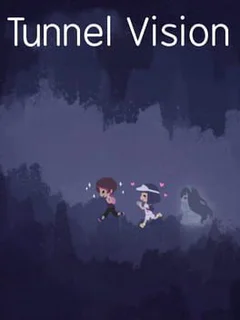 Tunnel Vision