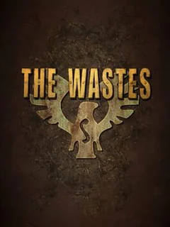 The Wastes
