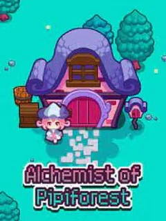 Alchemist of Pipiforest