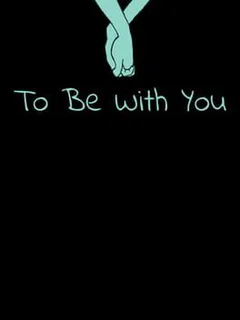 To Be With You