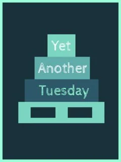 Yet Another Tuesday