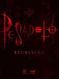 Pesadelo: Regressão
