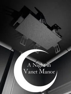A Night in Vanet Manor