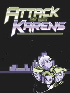 Attack of the Karens