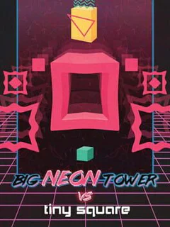 Big Neon Tower vs. Tiny Square